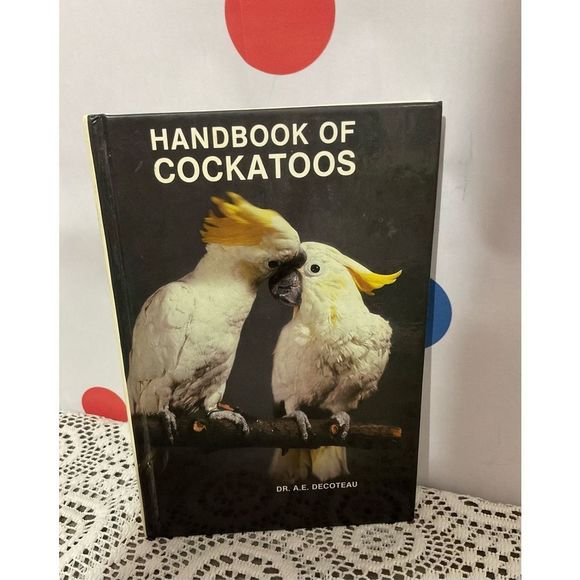 1981 Handbook of Cockatoos By Dr. A.E. Decoteau ❤️🍒 - Picture 7 of 13